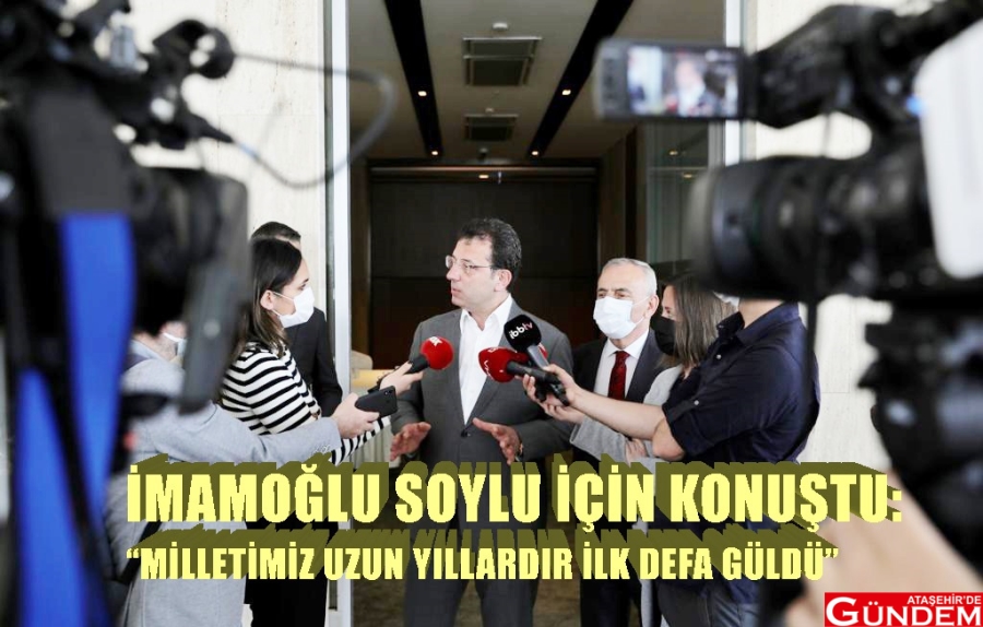 İMAMOĞLU SOYLU İÇİN KONUŞTU: “UTANIYORUM” İMAMOĞLU SOYLU ELLERİ ARKADA ATAŞEHİR DE GÜNDEM